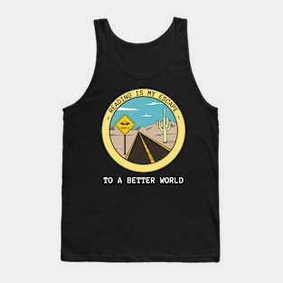 Copy of Reading is my escape to a better world Tank Top